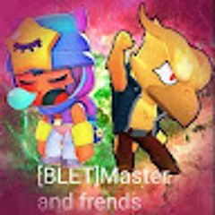 [BLET] MASTER AND FRENDS