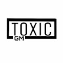 ToxicGM