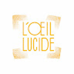 L'oeil lucide