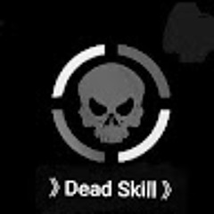 》Dead Skill》