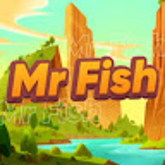 Mr Fish