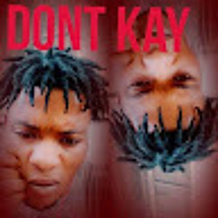 DONT KAY