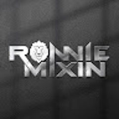 Ronnie Mixin