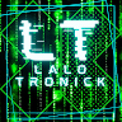 LaloTronick