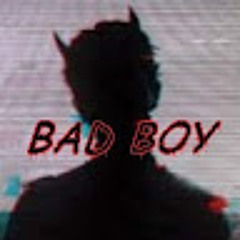 BAD BOY