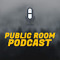 PublicRoom Podcast
