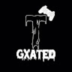 T Gxated