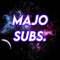 Majo Subs