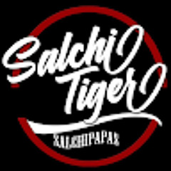 Salchi tiger Tiger