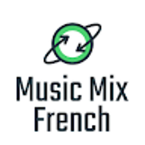 Stream Music Mix French music | Listen to songs, albums, playlists for ...