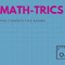 MATH- TRICS