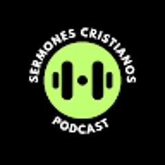 podcastsermonescristianos