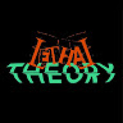Lethal Theory