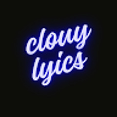 Cloudy lyrics
