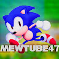 mewtube47