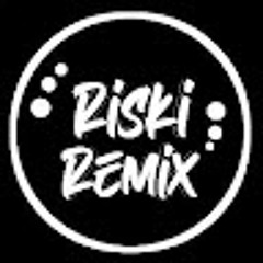 Riski Remix