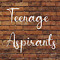 Teenage Aspirants