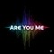 Are You Me