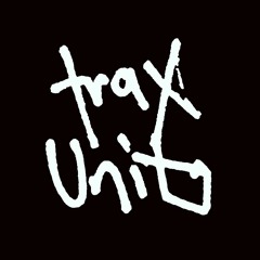 TRAX UNIT