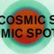 Cosmic Spot
