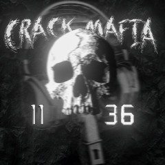 CRACK MAFIA