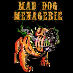 Mad Dog Menagerie