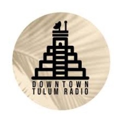 BARY a.k.a DreamWarp (Downtown Tulum Radio)