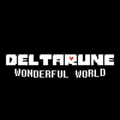 Deltarune: Wonderful World
