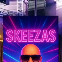 Skeezas