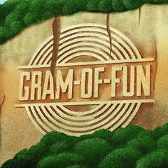 Gram-of-Fun