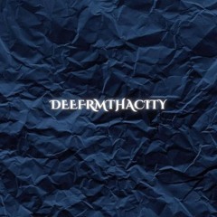 DeeFrmThaCity