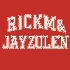 RiCKM & JayZolen
