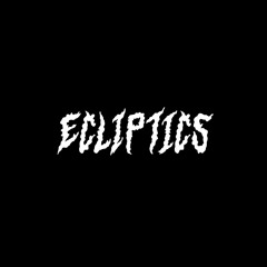 ECLIPTICS - XXIII (Birthday Freebie)