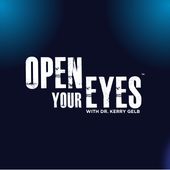 Open Your Eyes with Dr. Kerry Gelb