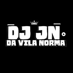 DJ JN DA VILA NORMA
