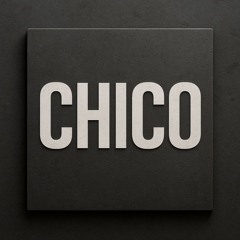 CHICO