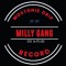 MILLYGANGRECORD