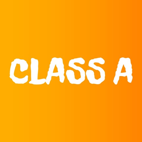 CLASS A - SOMEDAYS (AFRO REMIX)