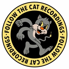 FOLLOW THE CAT RECORDINGS