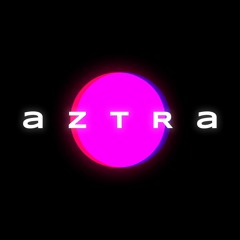 Aztra