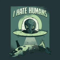I Hate Humans