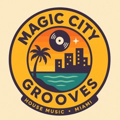 Magic City Grooves