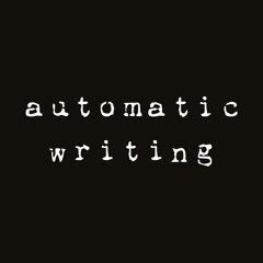 Automatic Writing
