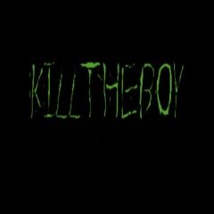 killtheboy⁶