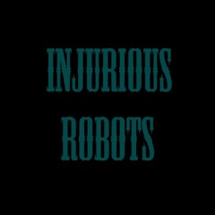 Injurious Robots