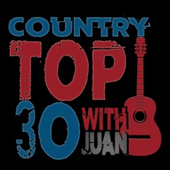 Country Top 30 with Juan