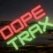 DOPE TRAX