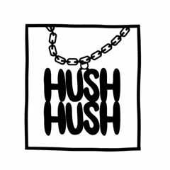 HUSH HUSH AGENCY