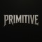 PRIMITIVE