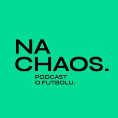 Na Chaos. Podcast o futbolu